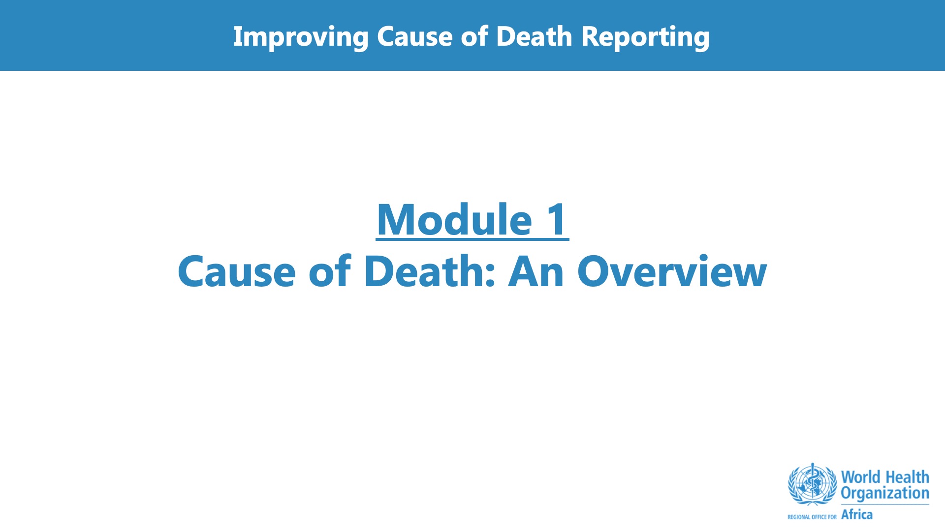 Module 1 - Overview of the cause of death